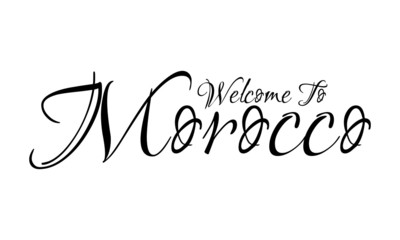 Welcome To Morocco Creative Cursive Grungy Typographic Text on White Background