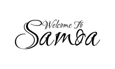 Welcome To Samoa Creative Cursive Grungy Typographic Text on White Background