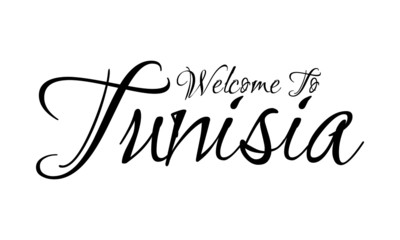 Welcome To Tunisia Creative Cursive Grungy Typographic Text on White Background