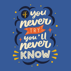 Lettering Typography Poster Quote If You Never Try You'll Never Know