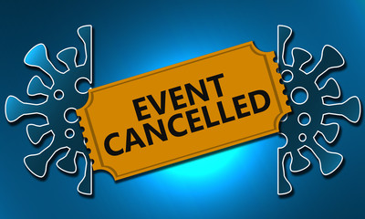 Event cancelled concept due to virus covid-19