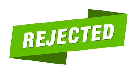 rejected banner template. rejected ribbon label sign