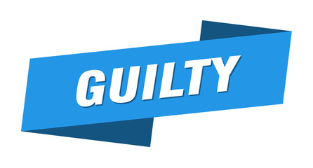 guilty banner template. guilty ribbon label sign