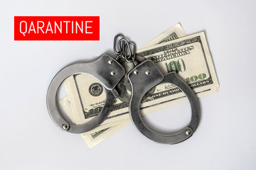 Punishment for violating the quarantine during the COVID-19 pandemic. fine and arrest. Handcuffs...