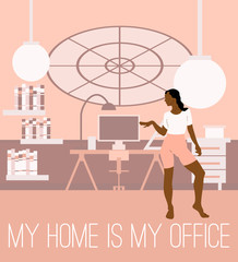 My home is my office. Vector  hand drawn illustration of girl in the room.  Creative artwork. Template for card, poster, banner, print for t-shirt, pin, badge, patch.