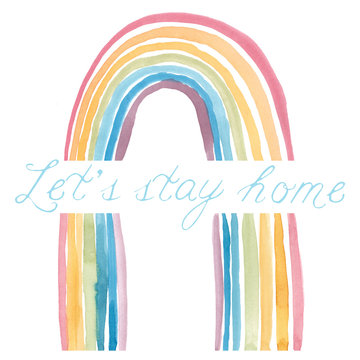 Stay home illustration. Watercolor hand drawn rainbow shape and quote  isolated on white background. Quarantine or self-isolation for coronavirus  prevention Stock Illustration | Adobe Stock