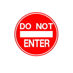 Do Not Enter Street Sign,Vector Illustration, Isolate On White Background Label..