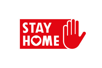 Stay Home. Warning symbol, sticker, stay home for your safety. Vector illustration