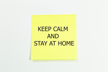 The word keep calm and stay at home. measures for the virus 