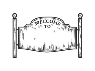 Welcoming road sign. Blank poster. Sketch scratch board imitation.