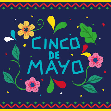Cinco De Mayo Poster With Flowers Decoration Vector Illustration Design