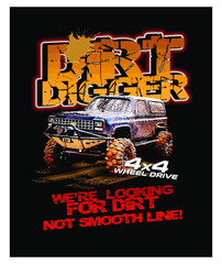 T-shirt Design. Poster. Dirt Digger. We're Looking for Dirt. Vector Illustration. © dipomaster