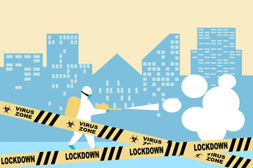 Man in protective suit spraying disinfectant in the town to cleaning and disinfect virus while lockdown. lockdown warning tape, virus zone warning tape. vector illustration.