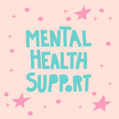 Obraz na płótnie Canvas Mental Health Support lettering, pink background with stars