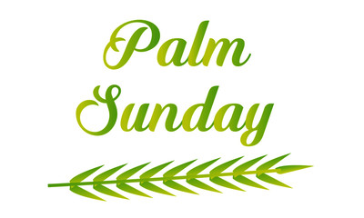 Palm Sunday Quote, Typography for print or use as poster, card, flyer or T Shirt 