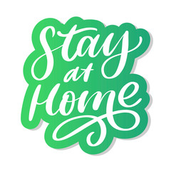 Slogan stay at home safe quarantine pandemic letter text words calligraphy vector illustration
