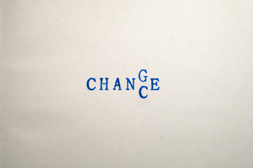 a CHANGE-CHANCE word stamped on a piece of paper.