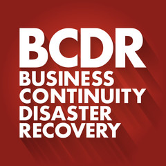 BCDR - Business Continuity Disaster Recovery acronym, business concept background