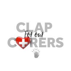 Clap for carers message with Switzerland heart flag. 3D Render