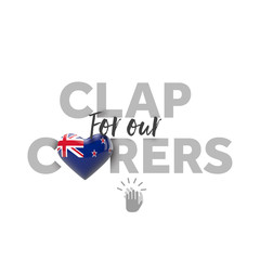 Clap for carers message with New Zealand heart flag. 3D Render