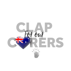 Clap for carers message with Australia heart flag. 3D Render