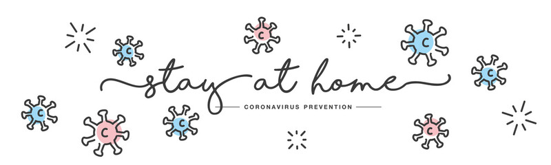 Stay at home Coronavirus prevention handwritten typography lettering text line design colorful virus draw white isolated background banner