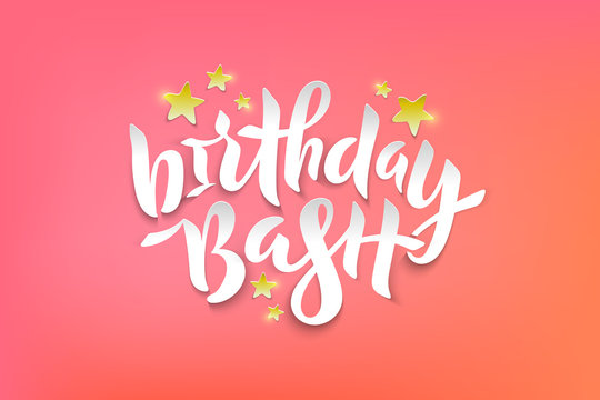 Vector stock illustration of Birthday Bash phrase with golden foil stars for card, invitation, poster. Hand lettering calligraphy for birthday party, summer season. Paper cut effect. EPS 10