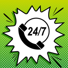 Support 24 hours sign. Black Icon on white popart Splash at green background with white spots. Illustration.