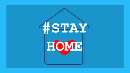 Stay at home text with home and heart in home. COVID 19 or the logo of the campaign for the protection from coronavirus. Referring to self-isolation as a sign or symbol. Concept of virus prevention.