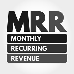 MRR - Monthly Recurring Revenue acronym, business concept background