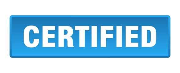 certified button. certified square blue push button