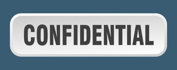 confidential button. confidential square 3d push button