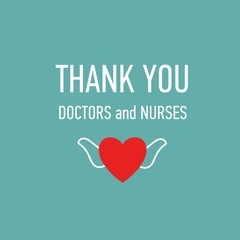 Thank you Doctors and Nurses vector hand drawn poster with symbol of love, brave heart and gratitude to all workers of medicine. Coronavirus, COVID-19, pandemic conceptual quote