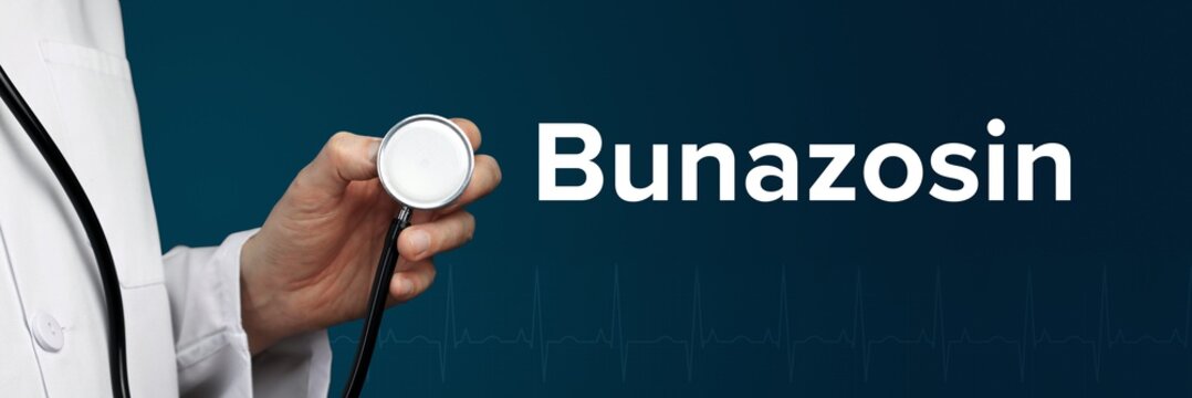 Bunazosin. Arzt im Kittel hält Stethoskop. Das Wort Bunazosin steht daneben. Symbol für Medizin, Krankheit, Gesundheit