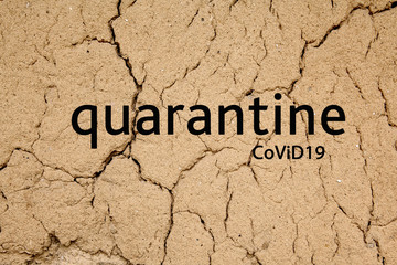 inscription quarantine covid 19 on the background