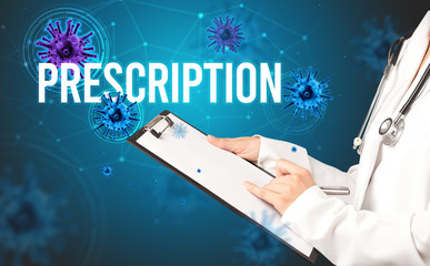 doctor prescribes a prescription with PRESCRIPTION inscription, pandemic concept