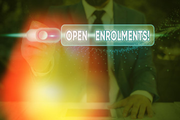 Text sign showing Open Enrolments. Business photo showcasing when employees may make changes to...