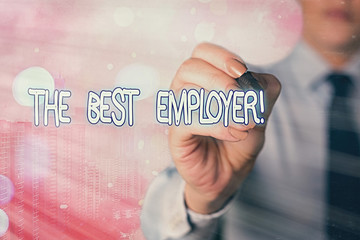 Word writing text The Best Employer. Business photo showcasing created workplace showing feel heard...