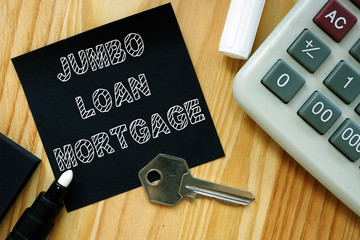 Business photo shows printed text jumbo Loan mortgage