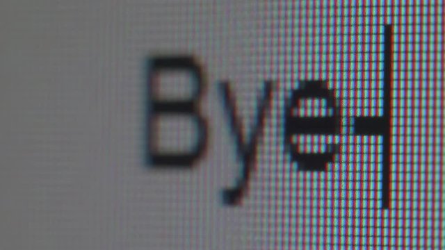 Typing of word bye-bye two times.