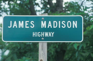 A sign that reads ÒJames Madison HighwayÓ