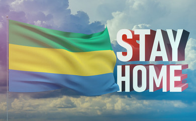 Stay home stay safe - letter typography 3D text for self quarantine times concept with flag of Gabon. 3D illustration.