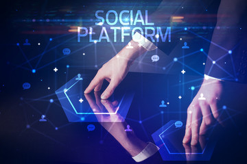 Navigating social networking with SOCIAL PLATFORM inscription, new media concept