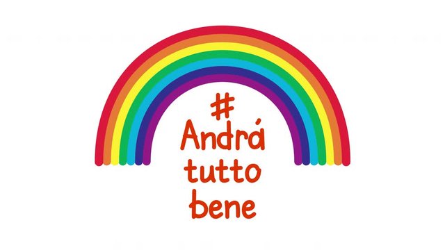 A rainbow in Italy as symbol of hope in fighting with coronavirus COVID-19. Motivational phrase "everything will be fine" or "tutto andra bene". Pandemic emergency outbreak coronavirus. Stay at home.