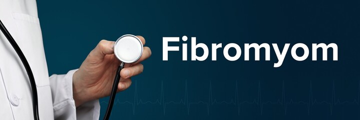 Fibromyom. Arzt im Kittel hält Stethoskop. Das Wort Fibromyom steht daneben. Symbol für Medizin,...