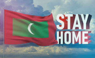 Stay home stay safe - letter typography 3D text for self quarantine times concept with flag of Maldives. 3D illustration.