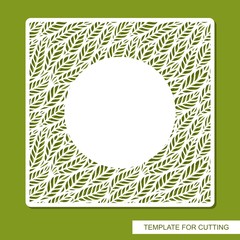 Vector square frame with a pattern of leaves and a round copy space. Design element, sample panel for plotter cutting. Template for paper cut, plywood, cardboard, metal engraving, wood carving, print.