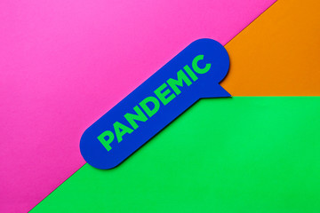 Pandemic on a speech bubble.