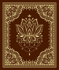 Stylized with henna tattoo decorative pattern for decorating covers book, notebook, casket, postcard and folder. Mandala, Lotus flower and border in mehndi style. Frame in the eastern tradition.