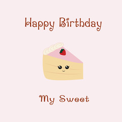 Birthday kawaii cake. Cute card, birthday greeting. Colourful cakes.